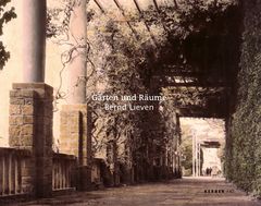 Bernd Lieven: Gardens and Spaces