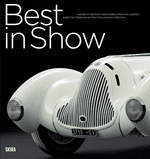 Best in Show: Italian Car Masterpieces from the Lopresto Collection