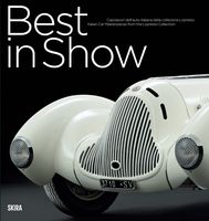 Best in Show: Italian Car Masterpieces from the Lopresto Collection