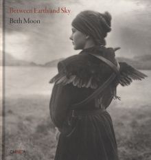 Beth Moon: Between Earth and Sky