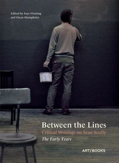 Between the Lines: Critical Writings on Sean Scully