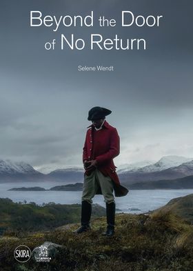 Selene Wendt: Beyond the Door of No Return