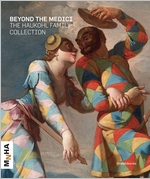 Beyond the Medici: The Haukohl Family Collection