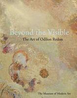 Beyond The Visible: The Art Of Odilon Redon