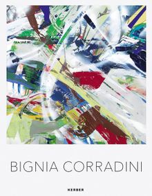 Bignia Corradini: Paintings 20002018
