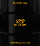 Black Gold Museum: The Collection