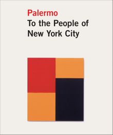 Blinky Palermo: To the People of New York City