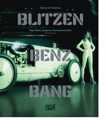 Blitzen-Benz BANG: Daimler Art Collection