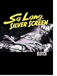 Blutch: So Long, Silver Screen