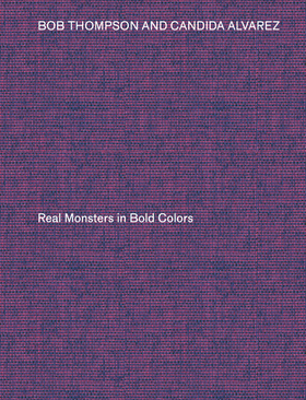 Bob Thompson & Candida Alvarez: Real Monsters in Bold Colors