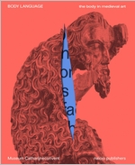 Body Language: The Body in Medieval Art