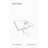Myungah Hyon and Chang Yuchen: Book Book