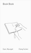 Myungah Hyon and Chang Yuchen: Book Book