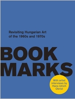 Book Marks: Revisiting the Hungarian Art of the 1960s and 1970s