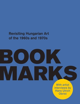 Book Marks: Revisiting the Hungarian Art of the 1960s and 1970s