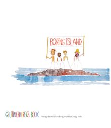 Boring Island: A Gelitin Children's Book