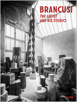 Brancusi: The Artist and His Studio