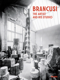 Brancusi: The Artist and His Studio