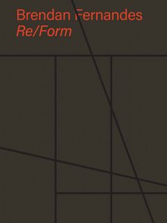 Brendan Fernandes: Re/Form