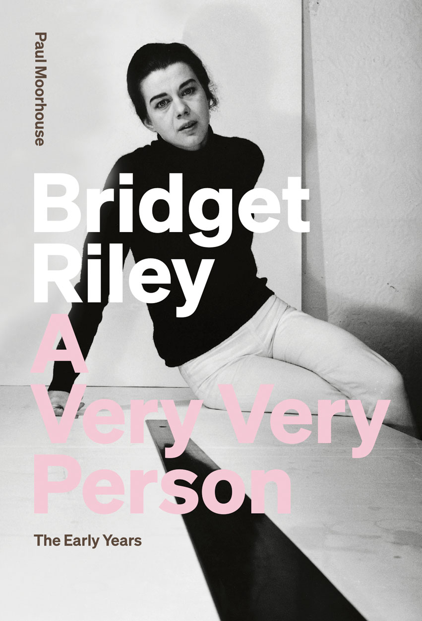 Bridget Riley　Paul Moorhouse　Tate Bridget Riley by Paul Moorhouse, Bridget Riley and Tate