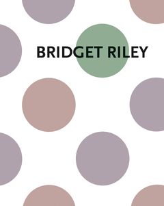 Bridget Riley: Measure for Measure