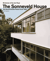 Brinkman And Van Der Vlugt: The Sonneveld House