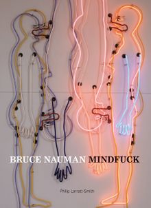 Bruce Nauman: Mindfuck
