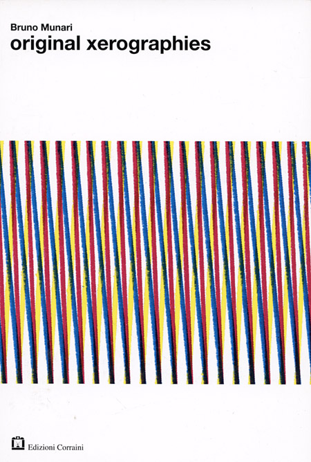 アート・デザイン・音楽 Bruno Munari original xerographies Bruno Munari Original Xerographies ARTBOOK | D.A.P. 2008