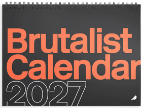 Brutalist Calendar 2027