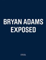 Bryan Adams: Exposed