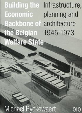 Building the Economic Backbone of the Belgian Welfare State