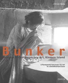Bunker Museum of Contemporary Art, Kinmen Island