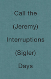 Call the Interruptions Days