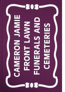 Cameron Jamie: Front Lawn Funerals and Cemeteries