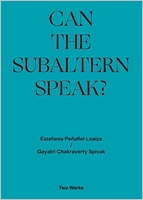 Can the Subaltern Speak?