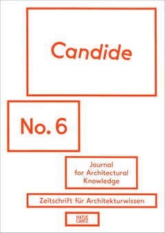 Candide No. 6: Journal for Architectural Knowledge