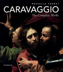 Caravaggio: The Complete Works
