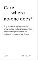 Care Where No One Does