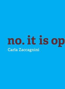 Carla Zaccagnini: No, It is Opposition.
