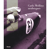 Carlo Mollino Exhibition Catalogs, Books, Bibliography, Biography