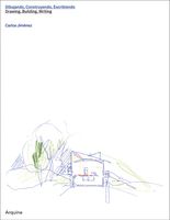 Carlos Jimnez: Drawing, Building, Writing