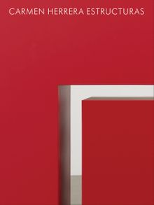Carmen Herrera: Estructuras