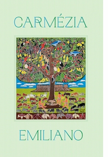 Carmezia Emiliano: The Tree of Life