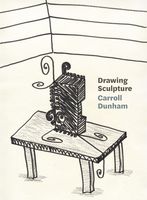 Carroll Dunham: Drawing Sculpture