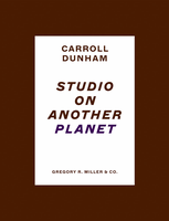 Carroll Dunham: Studio on Another Planet