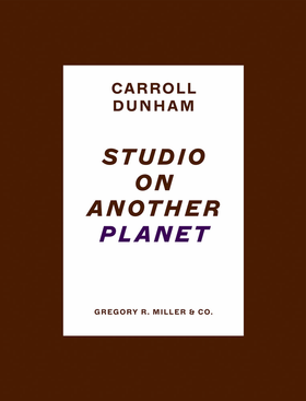 Carroll Dunham: Studio on Another Planet