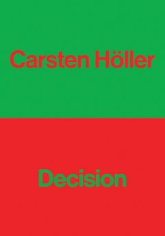 Carsten Hller: Decision