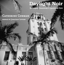 Catherine Corman: Daylight Noir