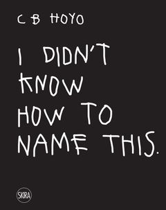 CB Hoyo: I Didnt Know How to Name This