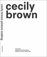 Cecily Brown: Picture Making